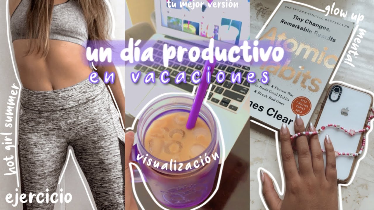 CÓMO SER PRODUCTIVO EN VACACIONES || Valeria Machuca