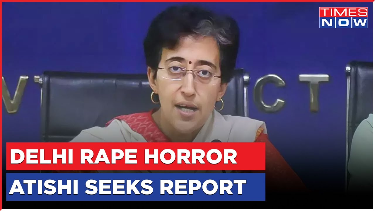 Delhi Horror: Impact Of Times Now Report; Delhi WCD Min Atishi Writes To Chief Sec | Top News