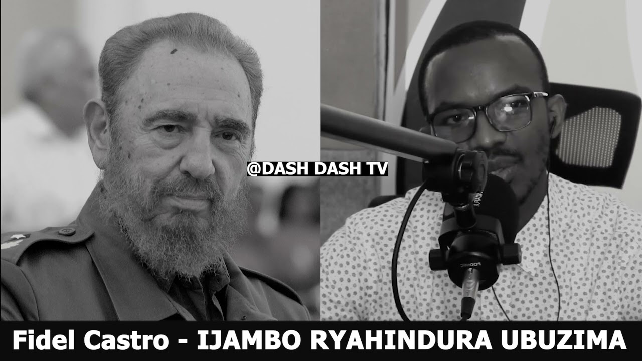 Fidel Castro (2) - IJAMBO RYAHINDURA UBUZIMA EP664