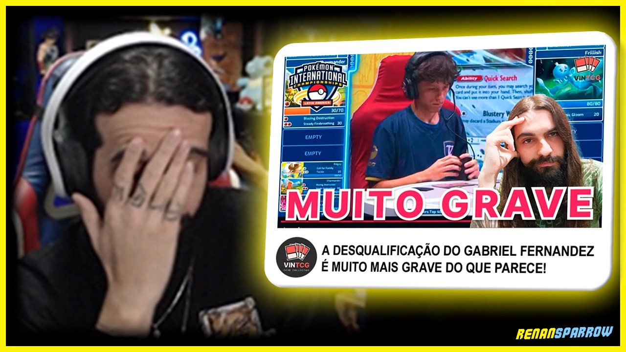 A DESQUALIFICA&Ccedil;&Atilde;O DO GABRIEL FERNANDEZ &Eacute; MAIS GRAVE DO QUE PARECE! // React @VINTCGCardCollector