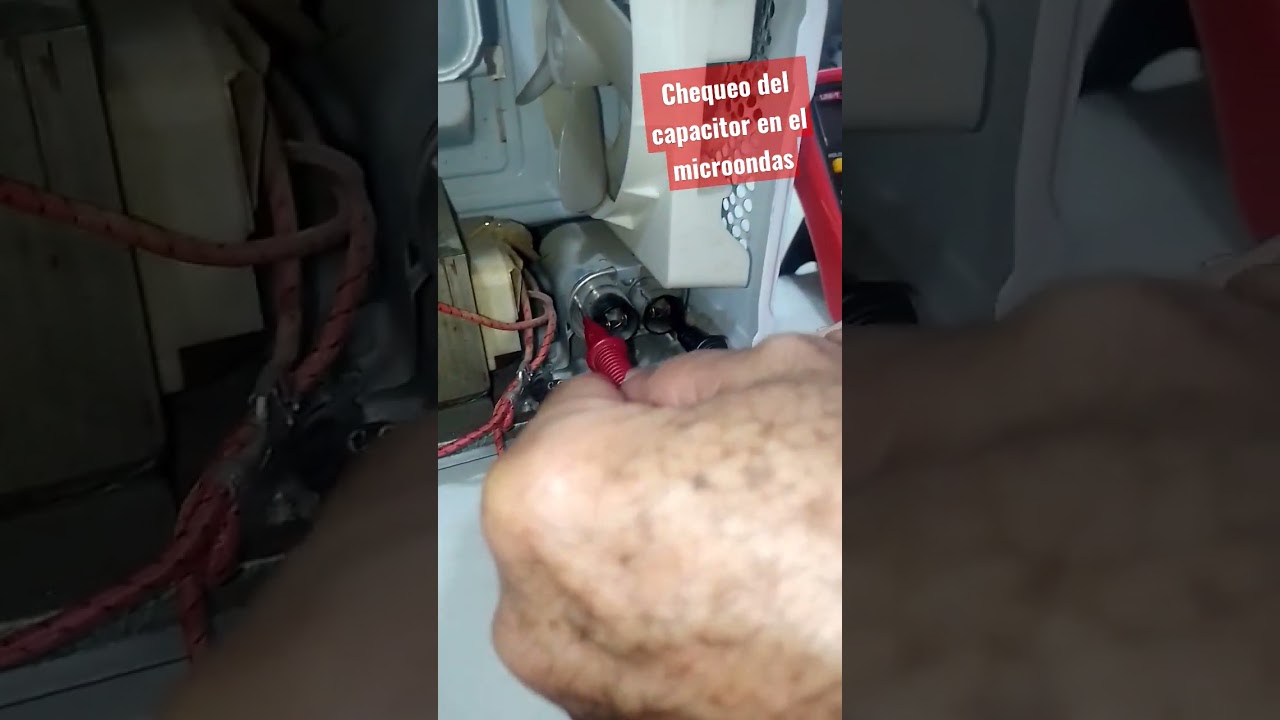 como chequear el capacitor en un horno microondas _ descargar antes de chequear precaucion