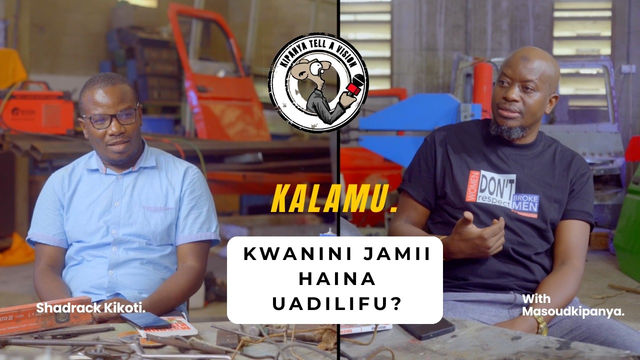 KWANINI JAMII ZINAKOSA UADILIFU? Kalamu :Episode 14