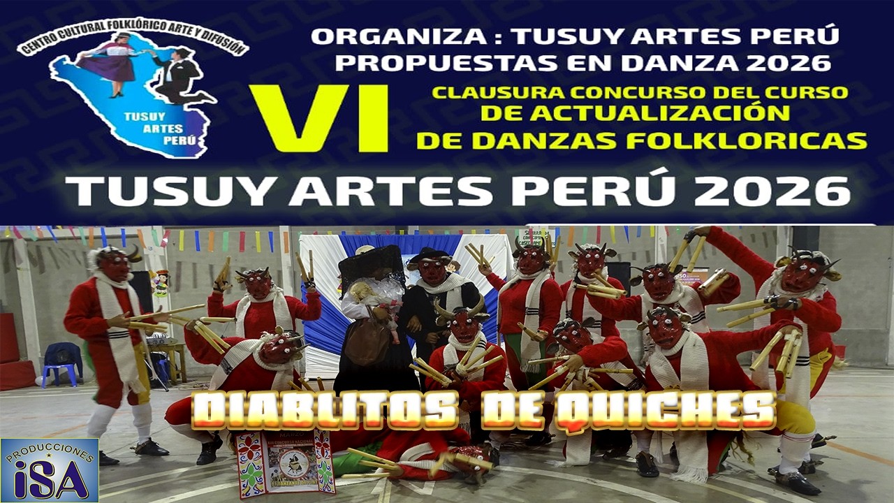 DIABLITOS  DE QUICHES - ANCASH - CURSO TUSUY ARTES 2026 - PRODUCCIONES ISA - 4K