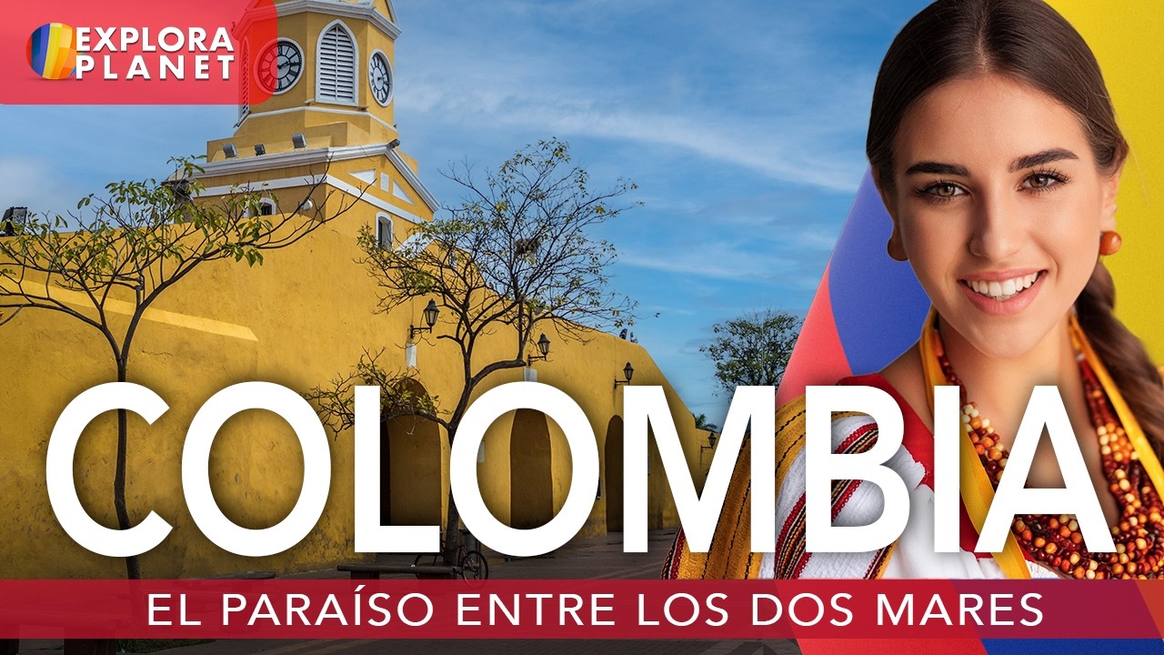 COLOMBIA | Así es COLOMBIA | El País entre los 2 Mares