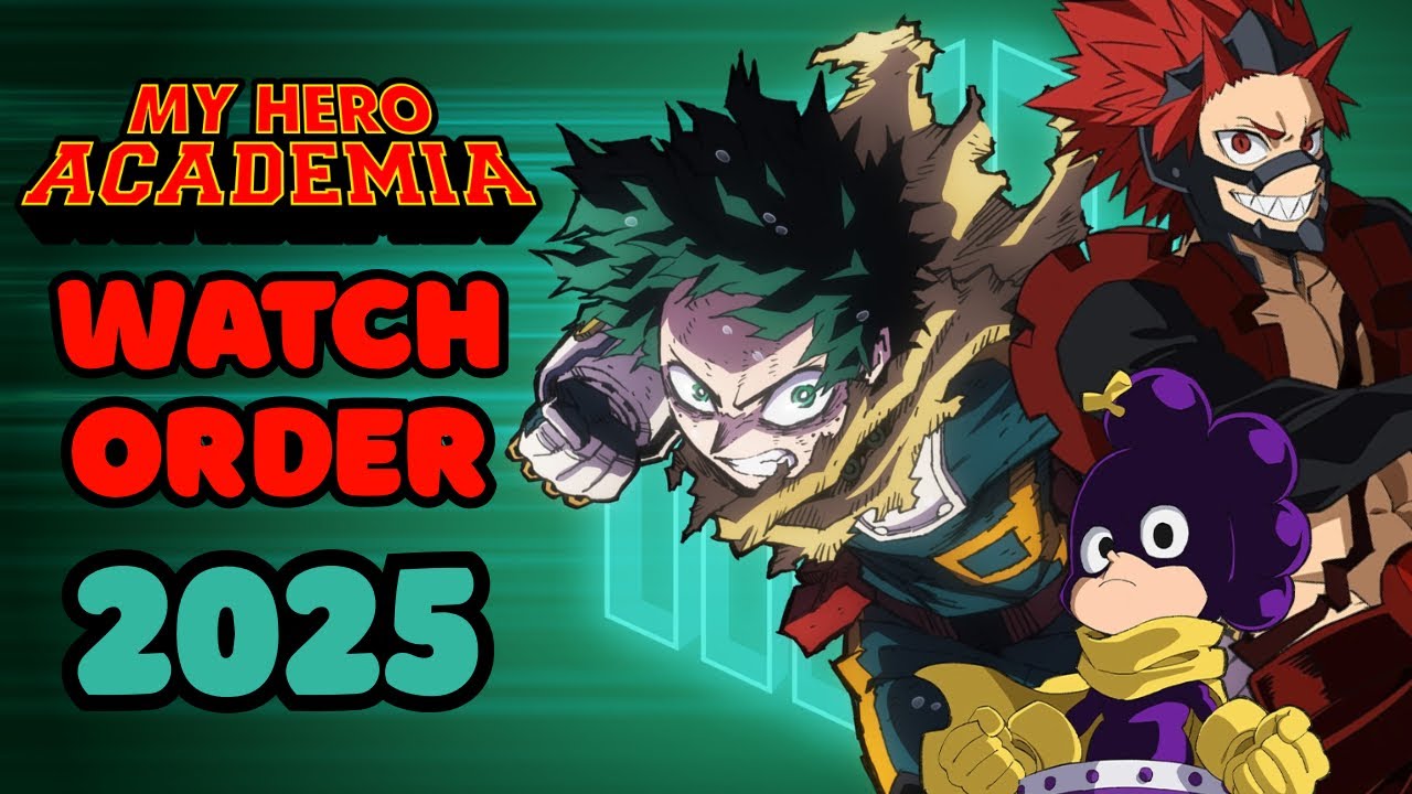 The Complete My Hero Academia Anime Watch Order Guide (2025)