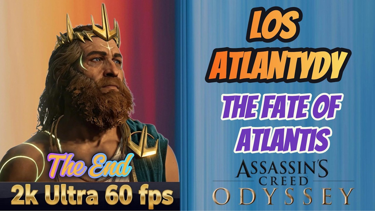 AC Odyssey The Fate of Atlantis | Los Atlantydy | The Fate of Atlantis | Ultra | finał | Final Quest
