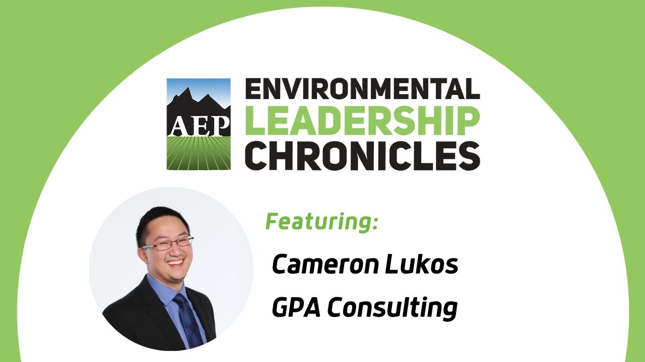 Mentoring Future Environmental Professionals ft. Cameron Lukos, GPA Consulting