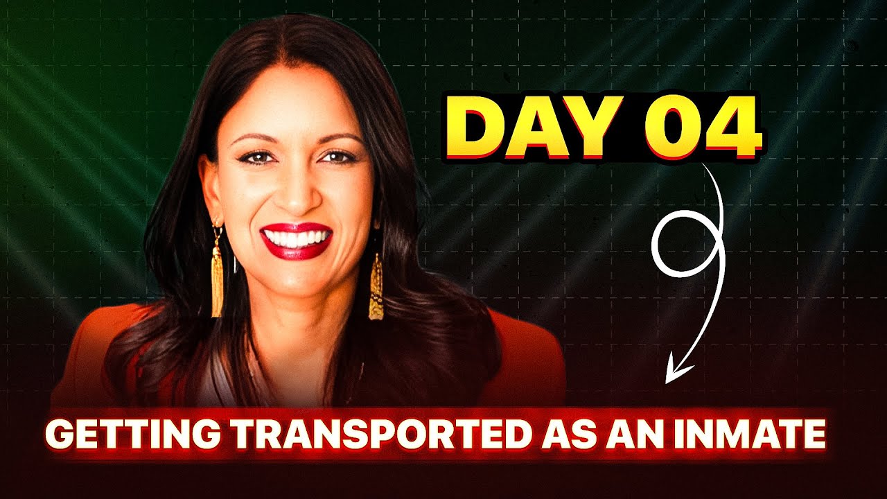 Day 4: Getting Transported as an Inmate