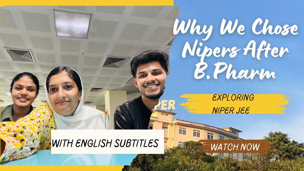 Why We Chose Nipers After B.Pharm✨❤️Malayali Students at NIPER Guwahati | With English Subtitles 