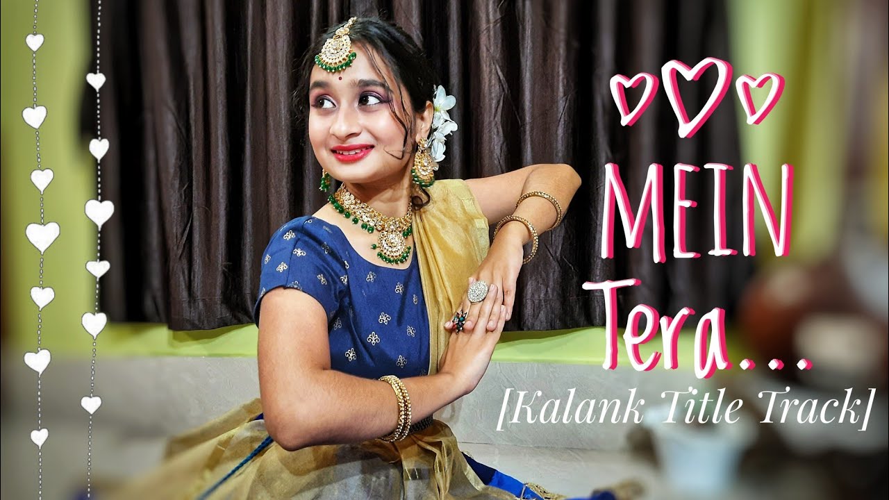 Mein Tera | Kalank title track | Kathak cover | Seven Leaves