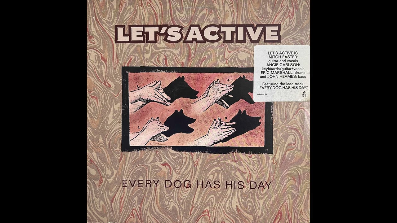 Let's Active - Every Dog Has His Day (1988 / Vinyl Rip / Full Album) Side A