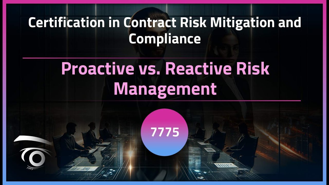 Proactive vs. Reactive Risk Management | Exclusive Lesson