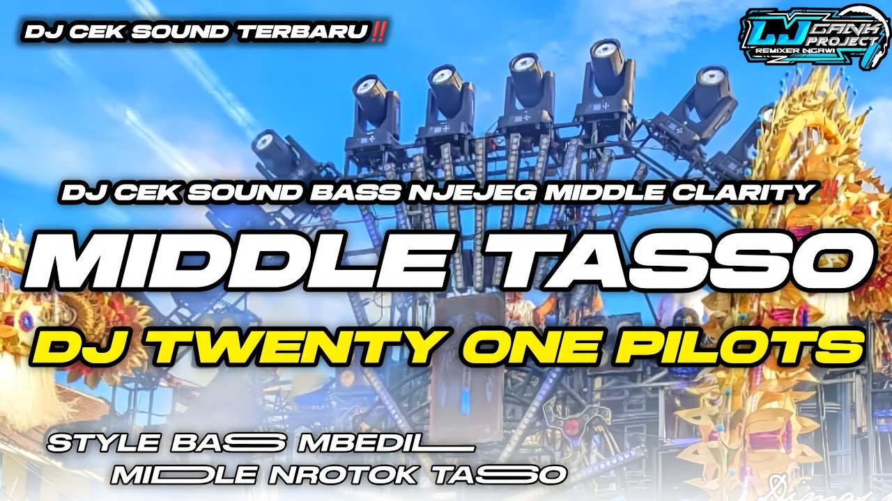 DJ BATTLE MIDDLE TASSO CLARITY FULL BASS ‼️COCOK BUAT AMUNISI CEK SOUND TERBARU 2025