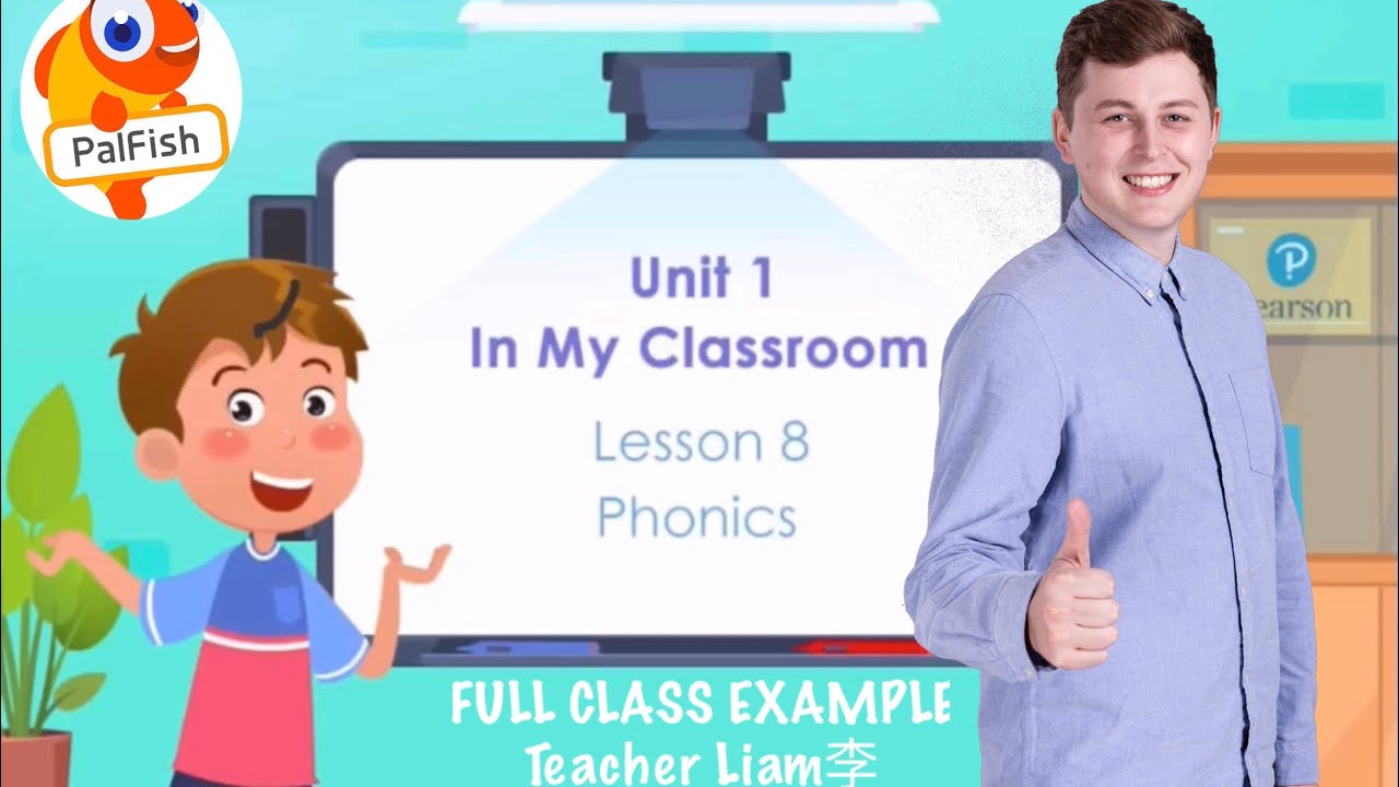 Palfish Example Class (PF5/Unit1/L8) Feat. Teacher Liam李