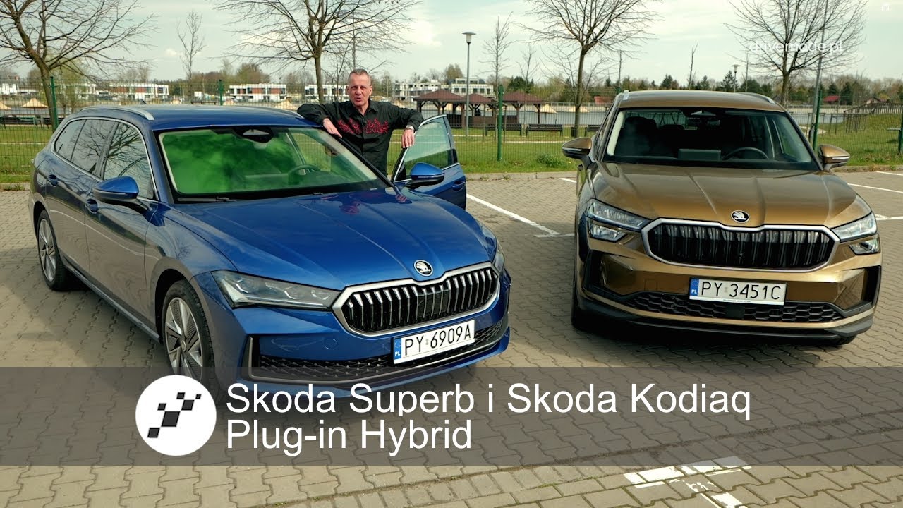 SKODA SUPERB I SKODA KODIAQ PHEV - HYBRYDY PLUG-IN W CENIE WERSJI Z SILNIKIEM DIESLA