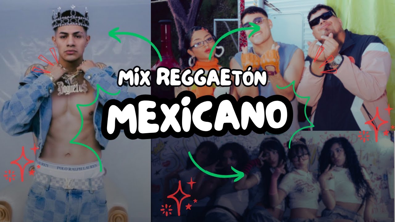 MIX REGGAETON MEXICANO🔥Cachirula,Bogueto,Neton Vega,Malilla, Kenia Os, Alu Mix, Sayuri & Sopholov🔥🇲🇽