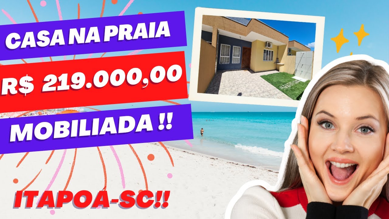 CASA MOBILIADA NA PRAIA - ITAPO&Aacute;-SC **R$ 219.000,00**