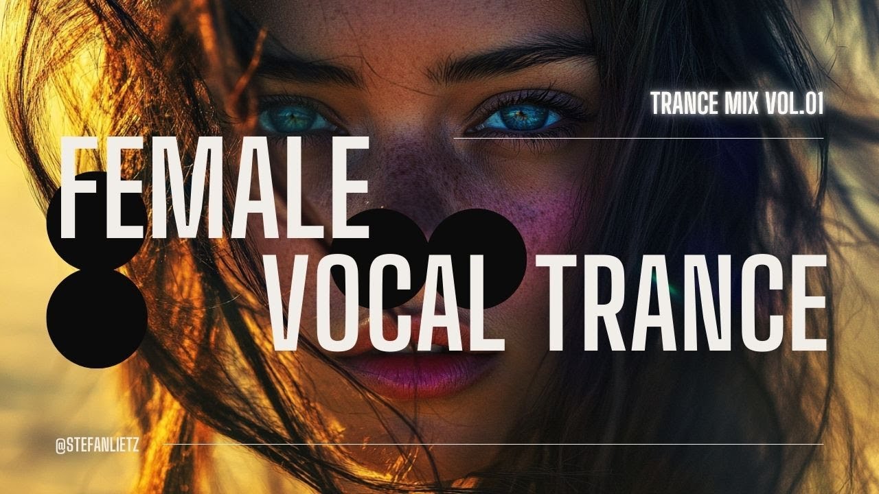 Best of Female Dream Trance Volumen One  - #trance_remix #trancemusic