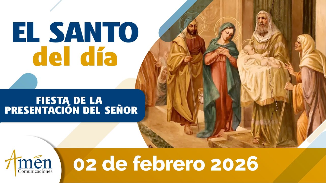 Santo de Hoy l 02 de Febrero l Fiesta De La Presentacion