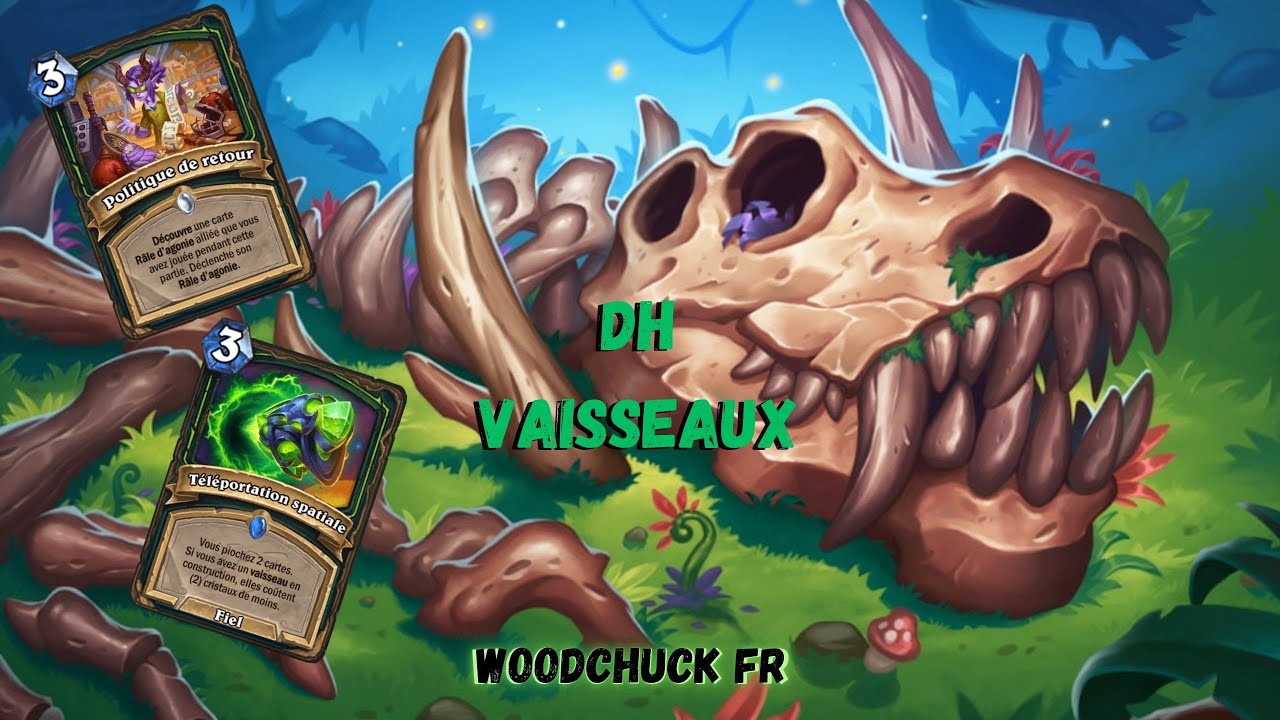 Hearthstone - DH Vaisseaux ( le mur infranchissable ) - Woodchuck