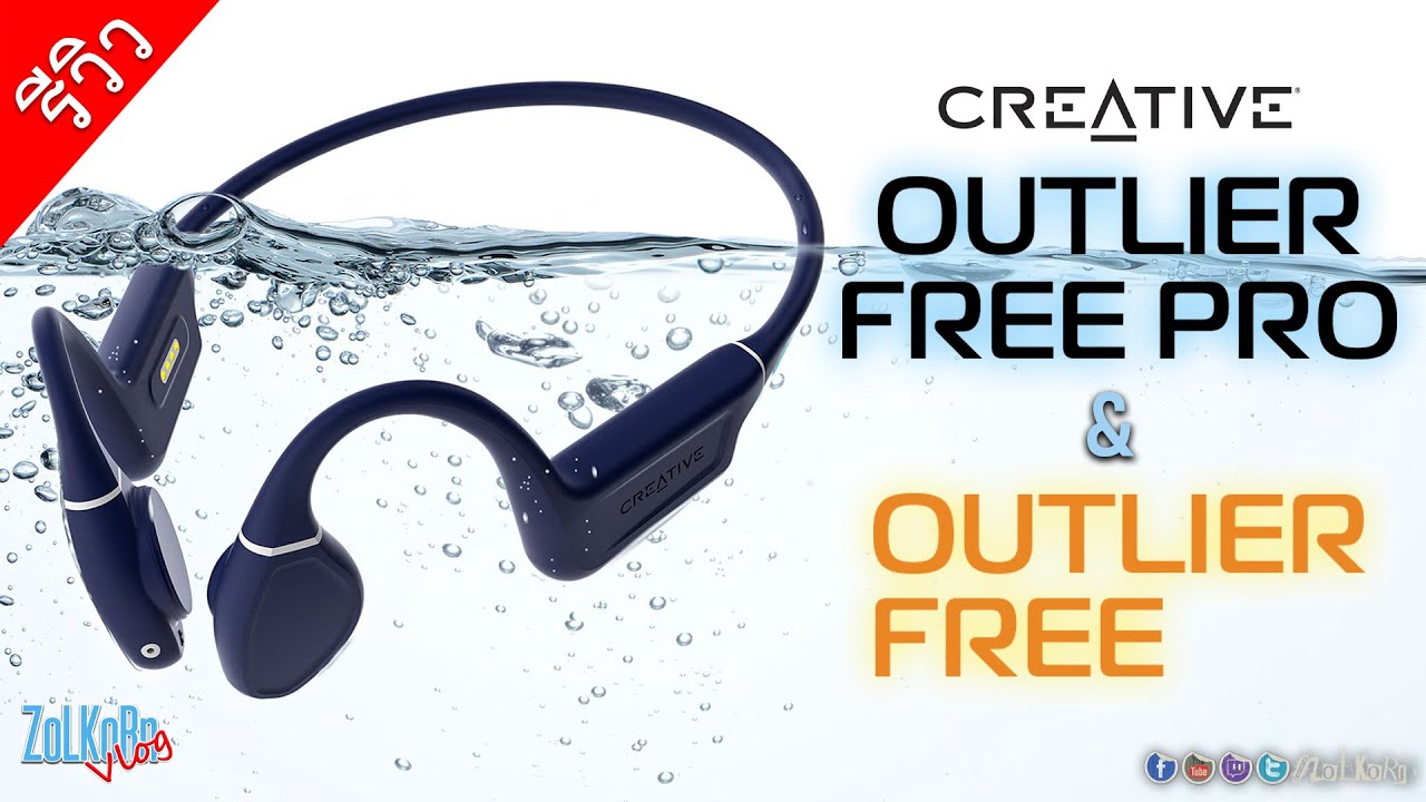 Creative Outlier Free Pro และ Outlier Free หูฟังในแบบ Bone Conduction
