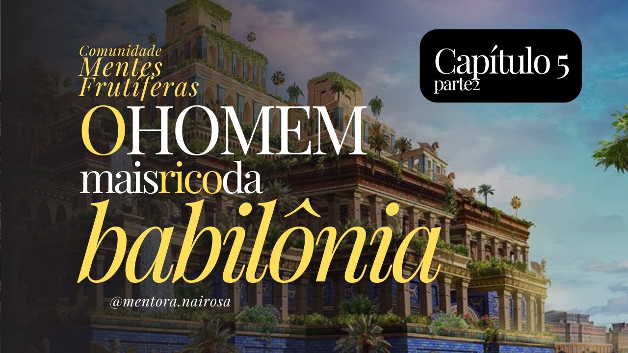 Capítulo 5 - As cinco leis do ouro (parte 2)