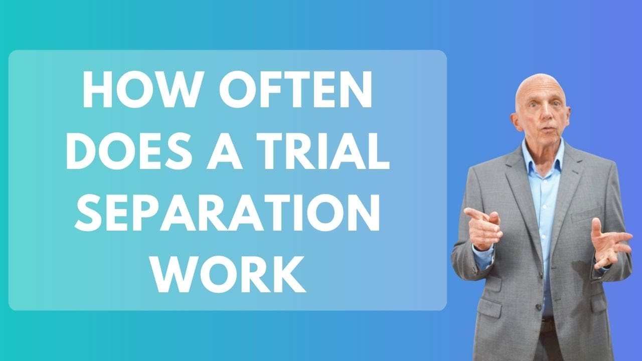 How Often Does a Trial Separation Work?