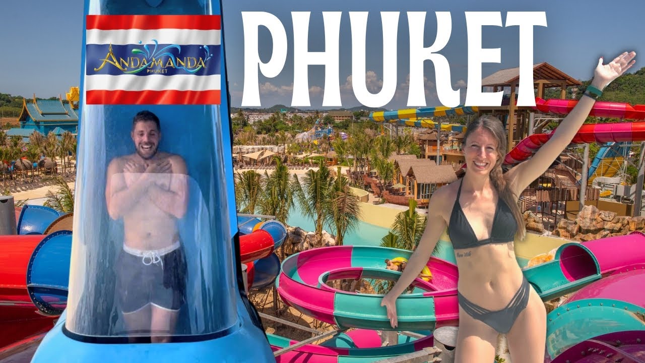 We Had the BEST Day in Phuket, Thailand - Andamanda Water Park