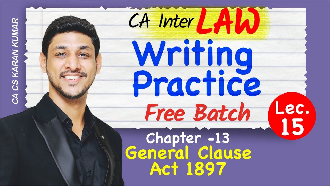 CA Inter Law Writing Practice - Lec 15| General Clause Act| May 25| CA Karan Kumar #cainter #caexams