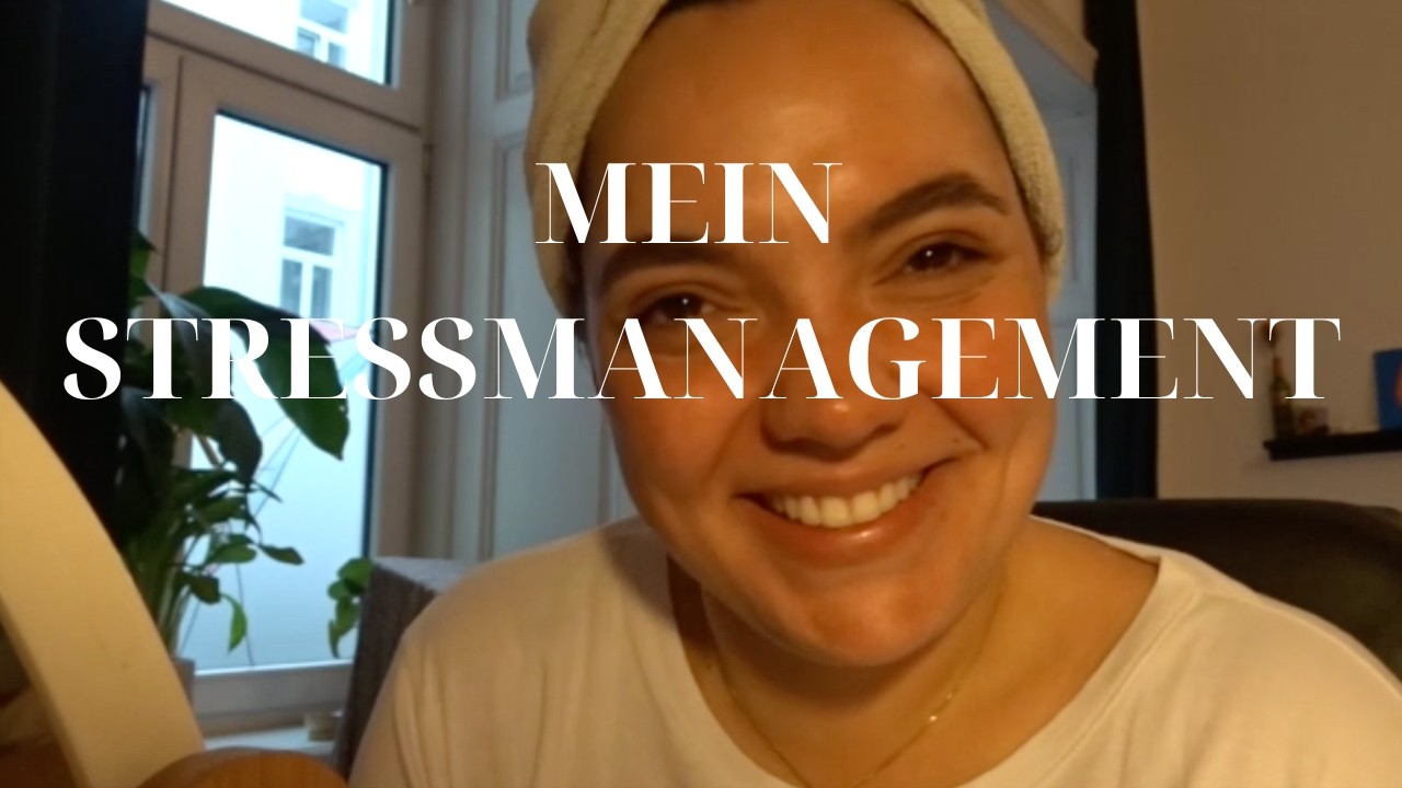 Vlog | so habe ich mein Stressmanagement verbessert, ohne wieder in der Klinik zu landen
