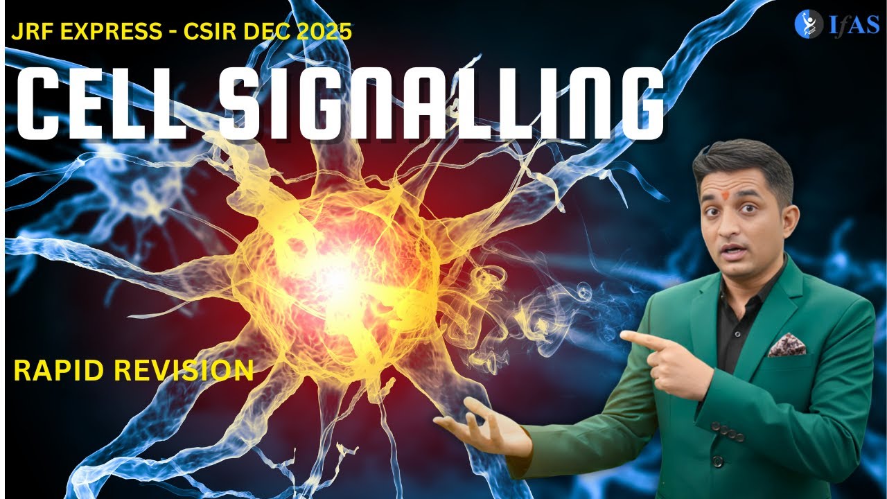 JRF Express I Cell Signalling | Rapid Revision | CSIR NET DEC 2025 | L09 | IFAS