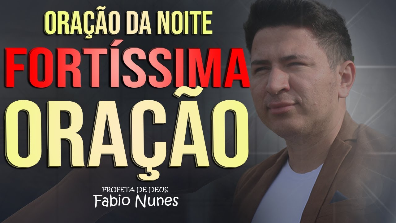 Poderosa Oração da Noite - 06 de Junho