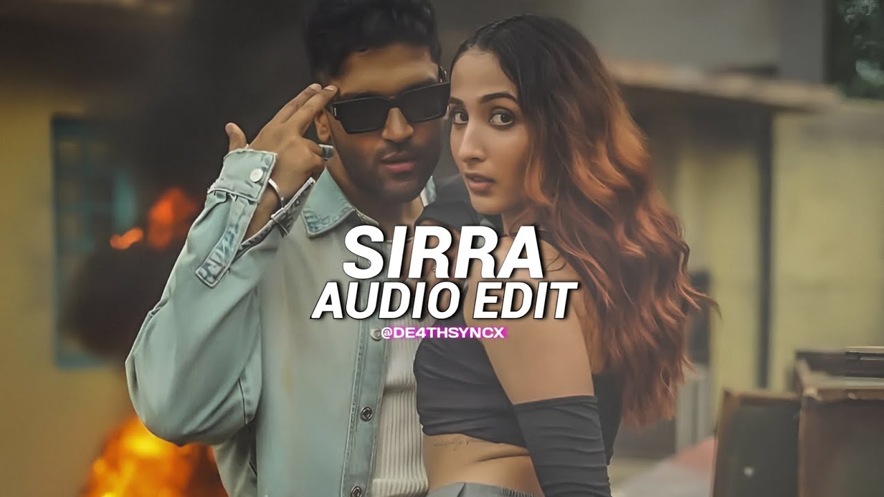 sirra  - guru randhawa  [edit audio]