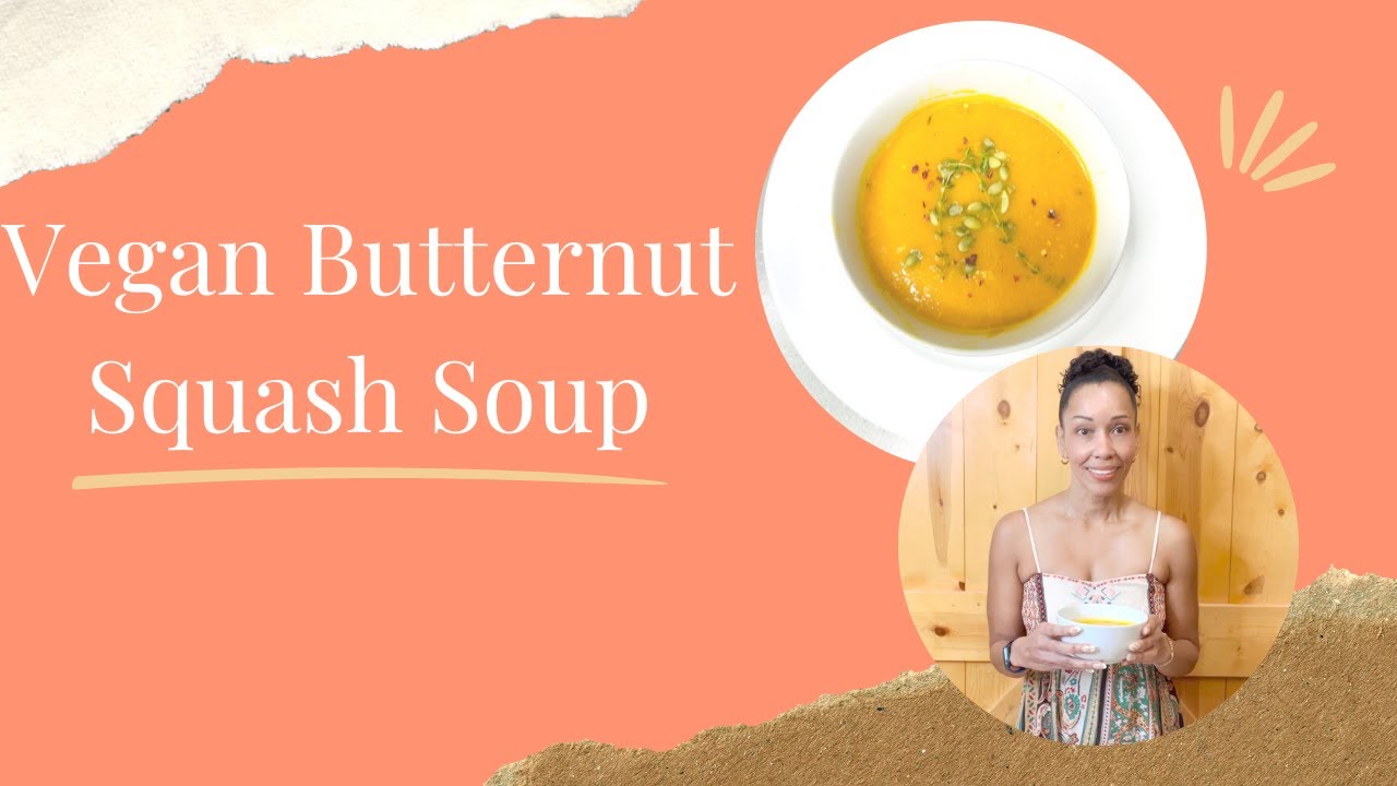 Vegan Butternut Squash Soup