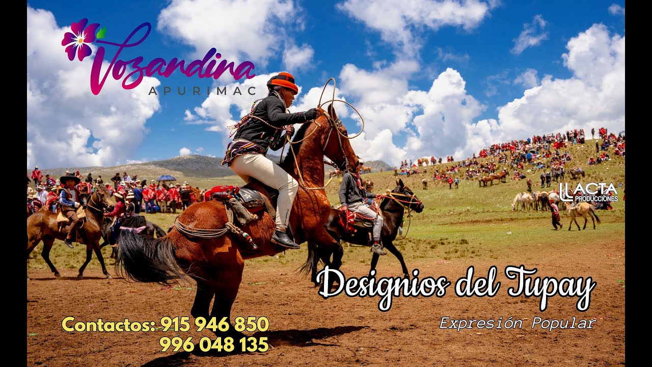 DESIGNIOS DEL TUPAY - Vozandina / 🎊 Qhachwa 2023 🎶🌺