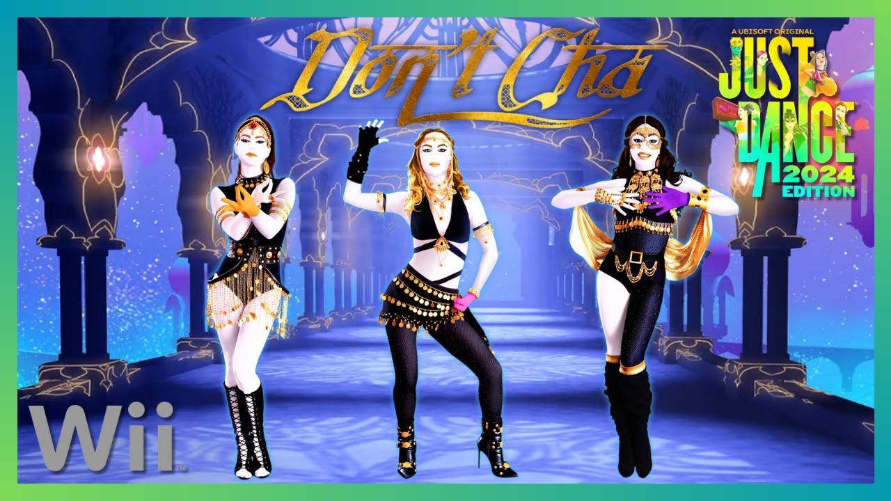 Just Dance 2024 (Wii) - Don't Cha by The Pussycat Dolls ft. Busta Rhymes (12.4k)