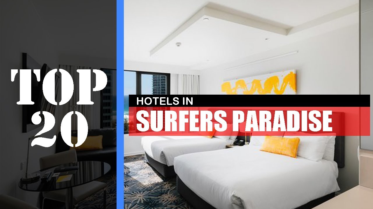 TOP 20 SURFERS PARADISE Best Hotels | Accommodations