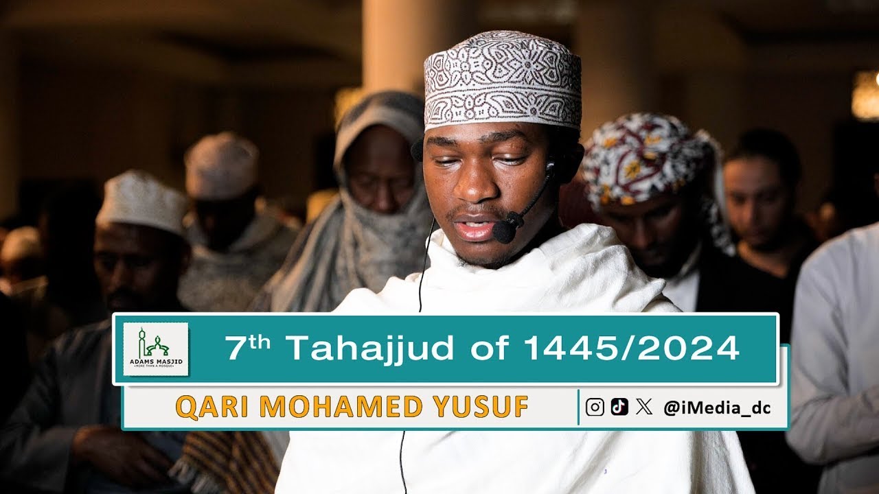 7th Tahajjud Led by Qari Mohamed Yusuf at Adams Masjid, Nairobi