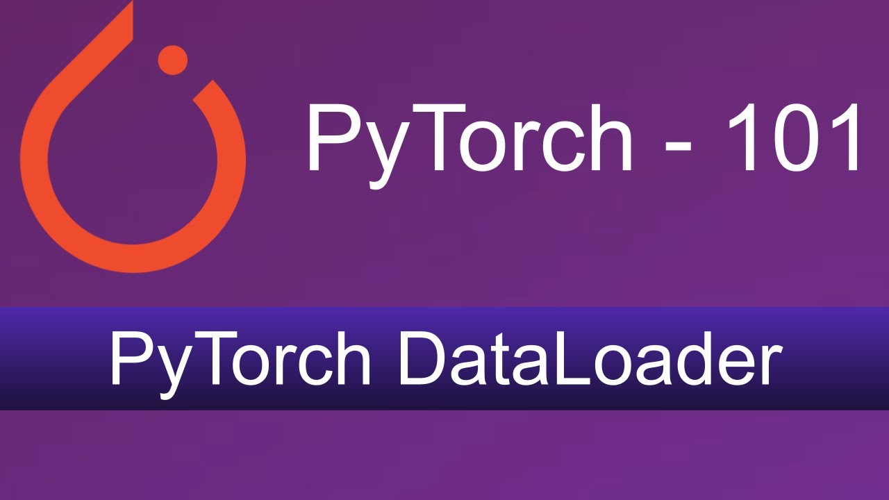 6. Dataloader in PyTorch