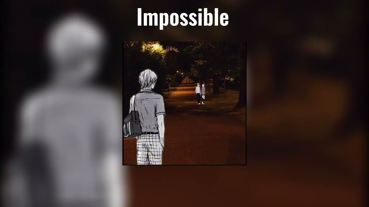 James Arthur - Impossible (Tik-Tok version)