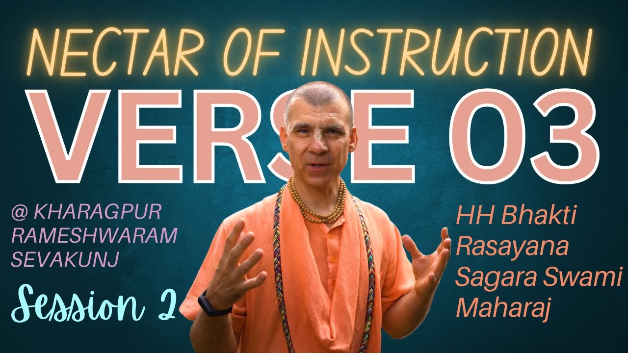 Nectar of Instruction | Part 2 | HH Bhakti Rasayana Sagara Maharaj