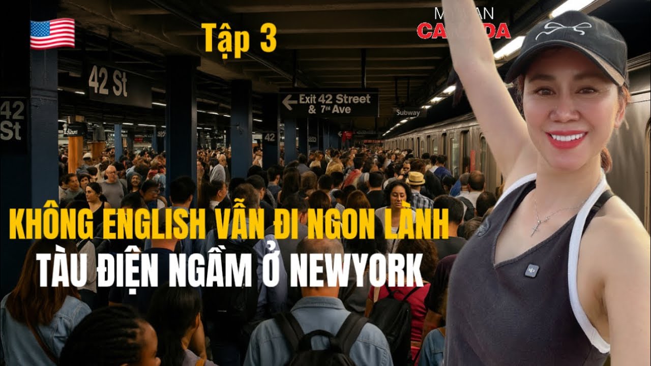 🇺🇸Tập 3| TÀU ĐIỆN NGẦM Ở NEWYORK CHẲNG CHỊT | CÓ BÍ KÍP, KHÔNG ENGLISH VẪN ĐI NGON LÀNH