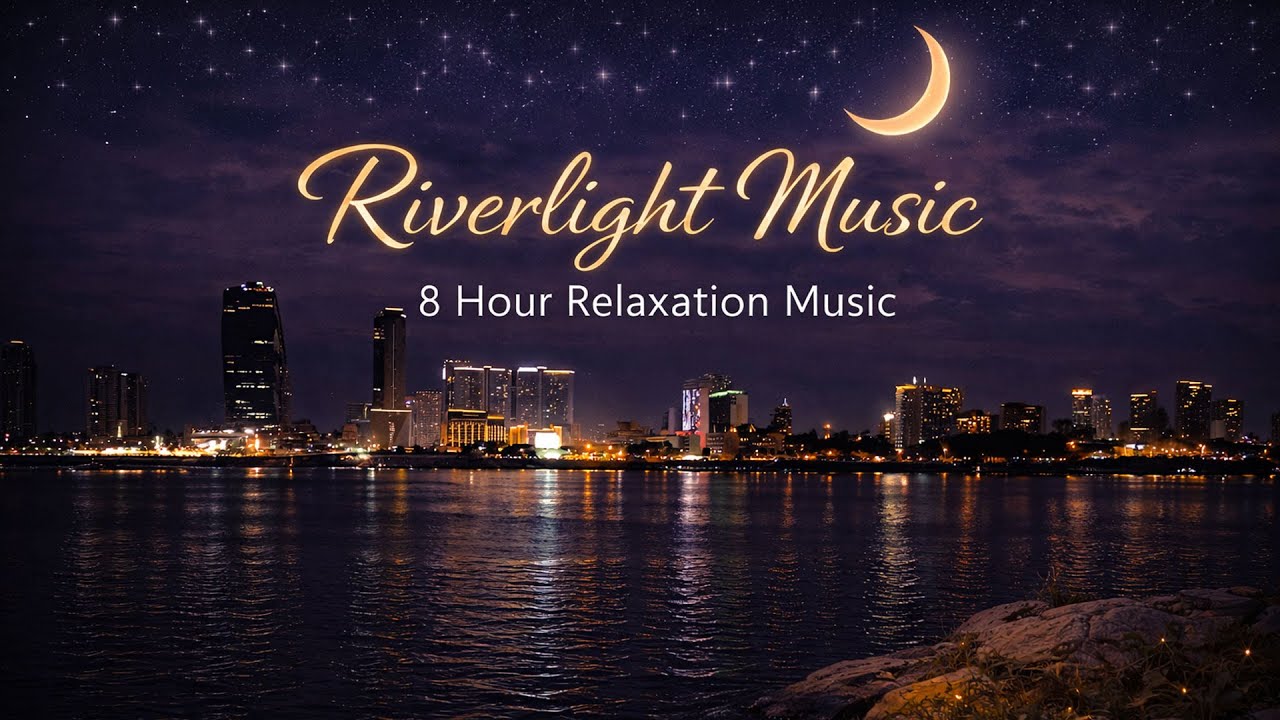 10 Hours of Relaxing Music | Relaxing Background Music for Peace, Focus & Calm | Riverlight Music