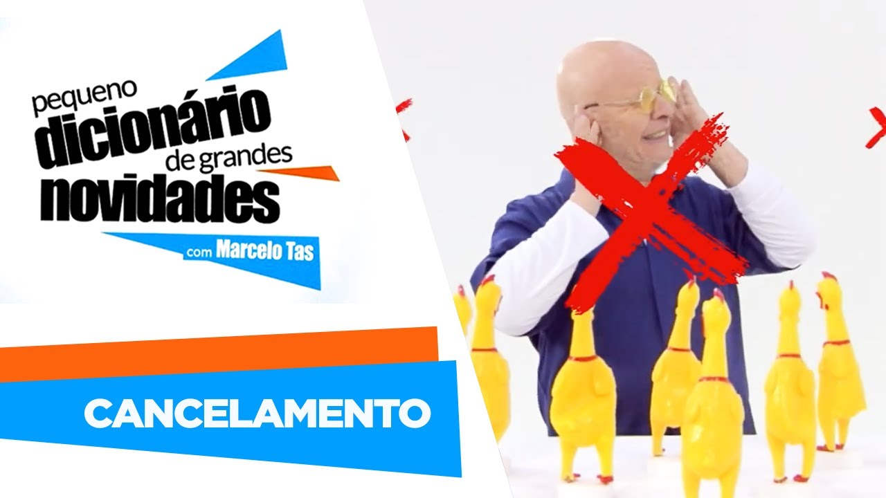 O que &eacute; a cultura do cancelamento? | Pequeno Dicion&aacute;rio de Grandes Novidades com Marcelo Tas