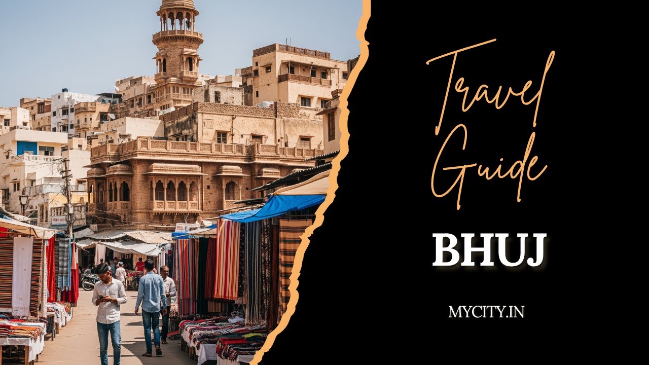 Bhuj- City Travel Guide - mycity.in