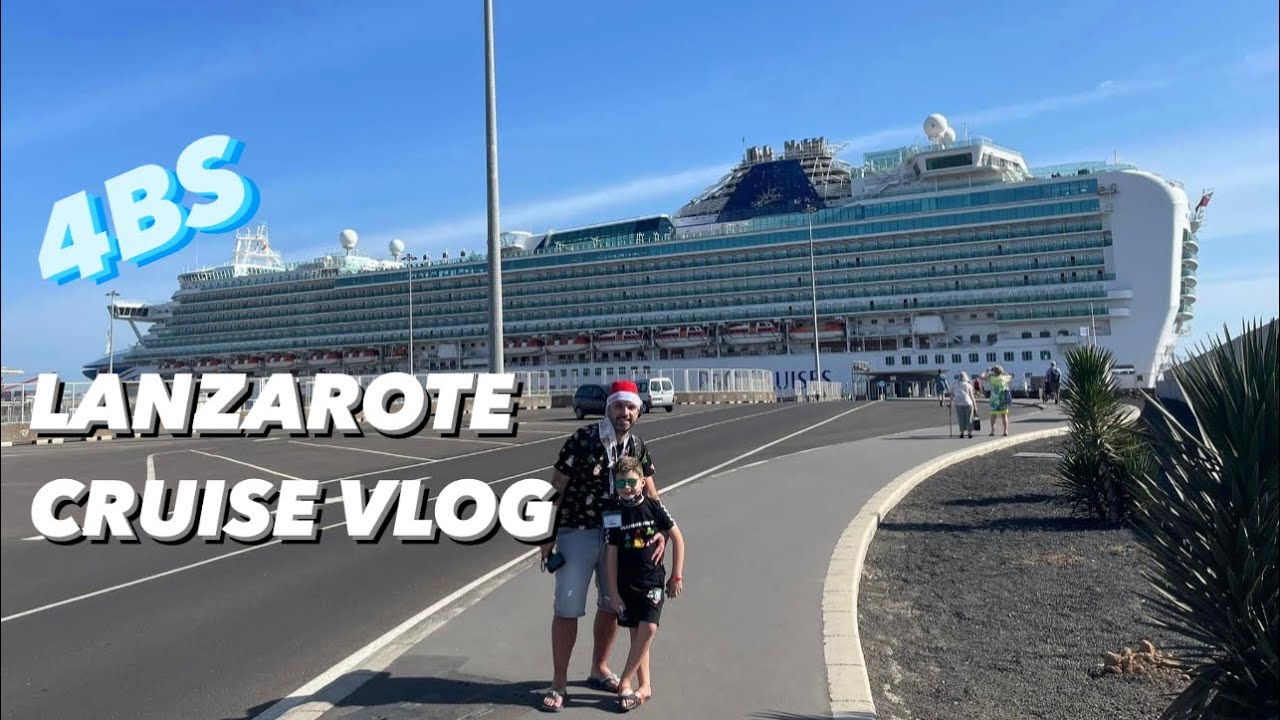 Lanzarote cruise Vlog 2023