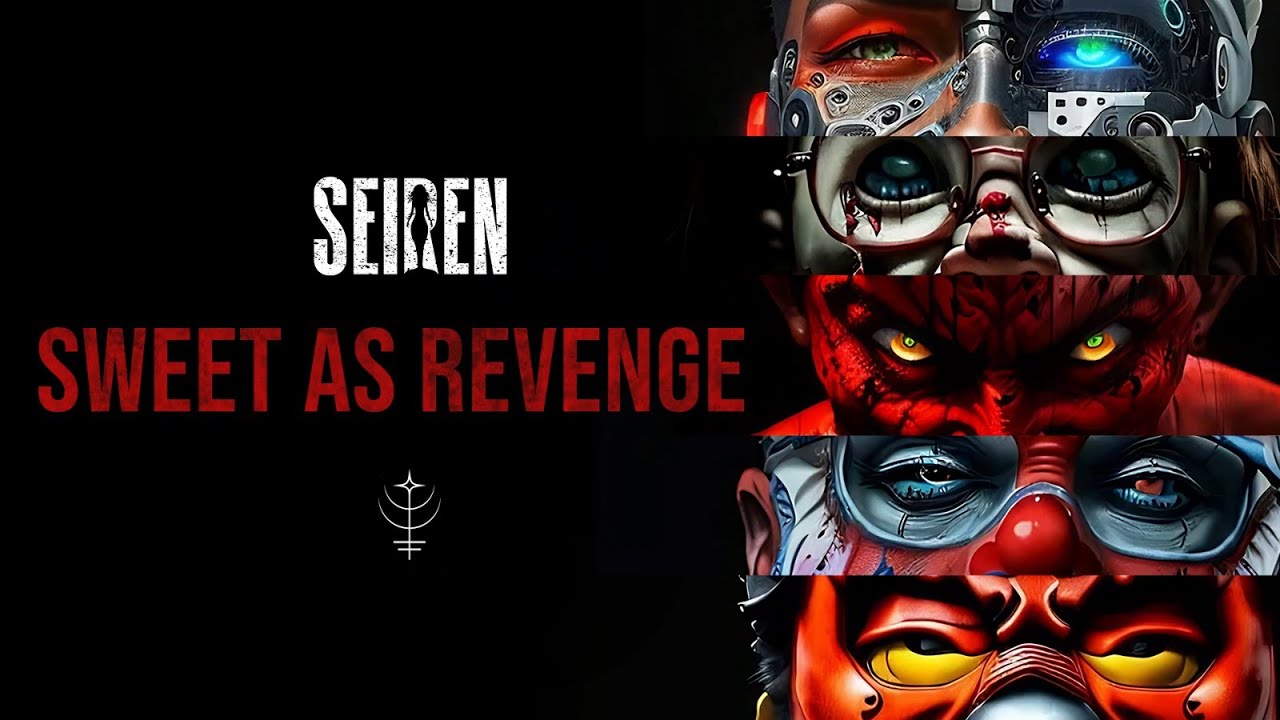 SEIREN - Sweet As Revenge (OFFICIAL MUSIC VIDEO)
