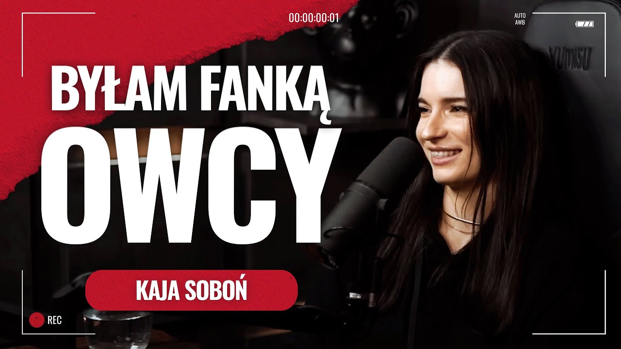 Kaja Soboń: byłam fanką chłopaków z WK