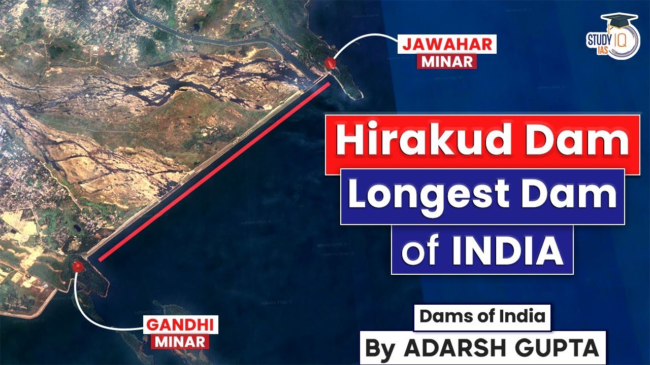 Hirakud Dam on Mahanadi River | Longest Dam of India | UPSC Mains GS3 Disaster Management