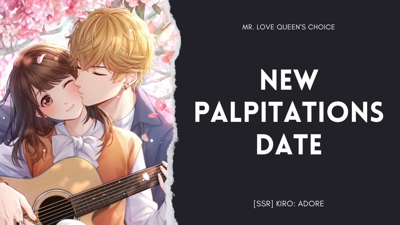 MLQC: Kiro's New Palpitations Date